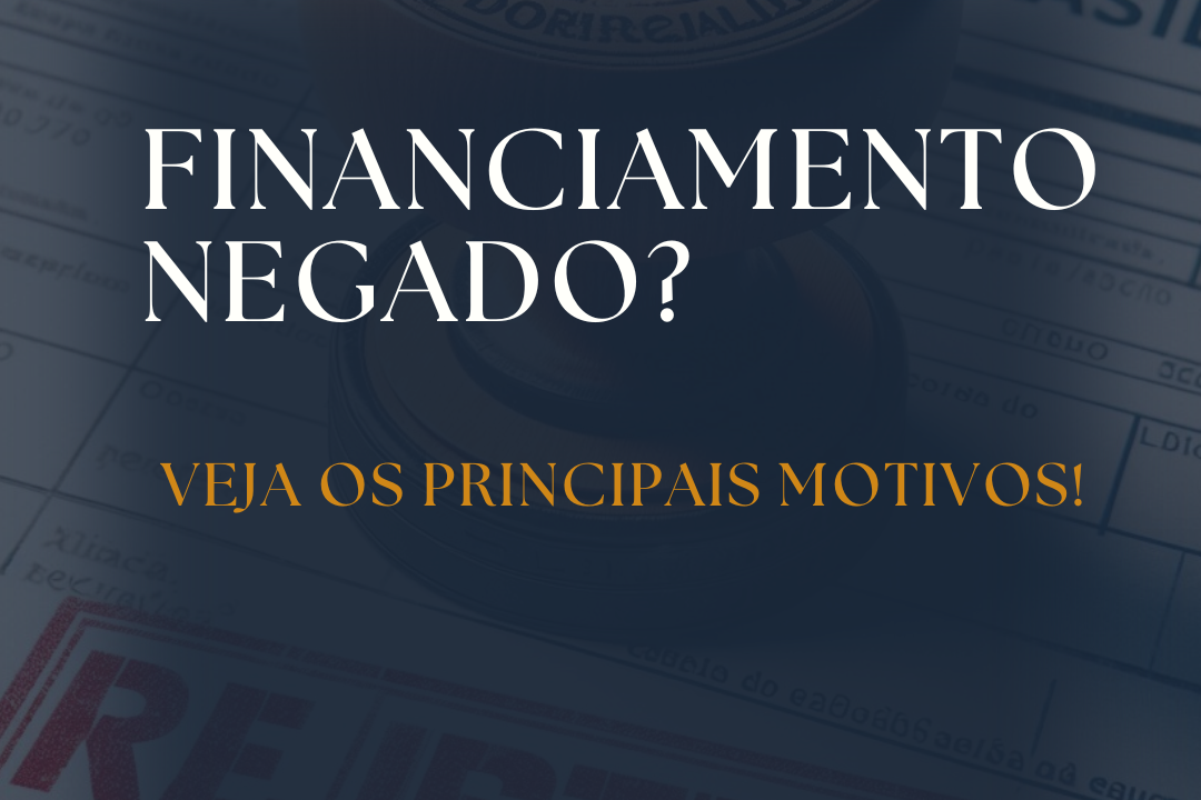 Financiamento negado?